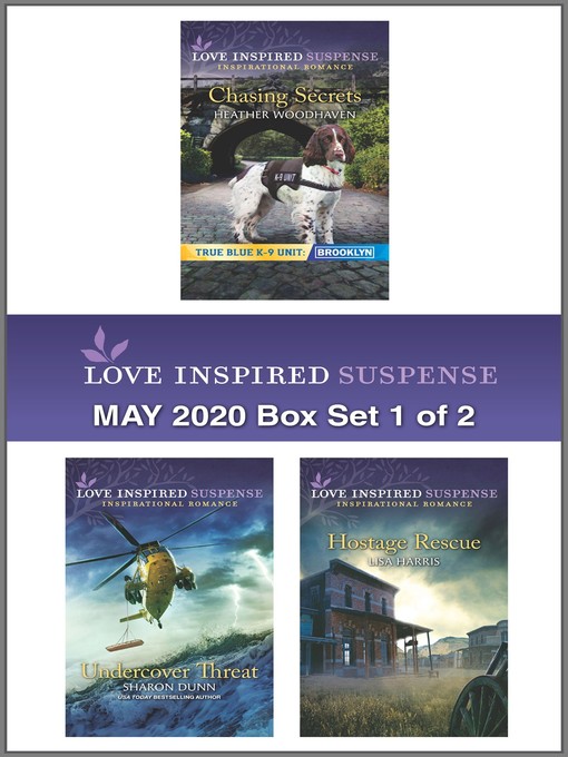 Title details for Harlequin Love Inspired Suspense May 2020--Box Set 1 of 2 by Heather Woodhaven - Available